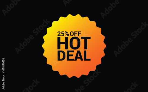 Hot deal discount sticker, 25% off starburst label vector badge for shopping, marketing and retail promotion use