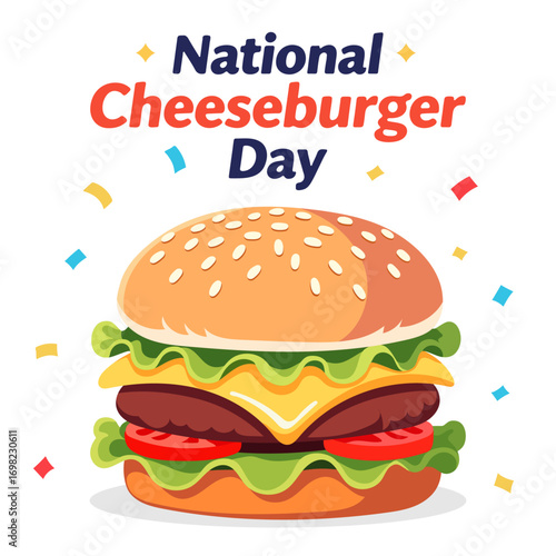 Vector illustration of cheeseburger with text National Cheeseburger Day, flat design for food holiday, fast food and restaurant promotion.