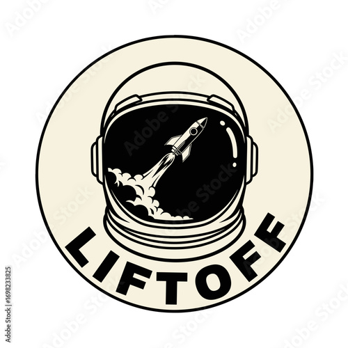 LIFTOFF astronaut helmet with rocket launch reflection. Vintage space exploration logo, retro cosmic emblem illustration.