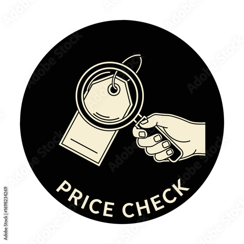 PRICE CHECK. A hand holding a magnifying glass over a price tag. A graphic icon for shopping, sales, and consumerism.