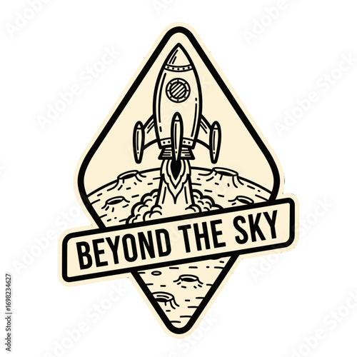 BEYOND THE SKY retro rocket ship launching from the moon. Vintage space exploration emblem with hand-drawn sci-fi illustration.