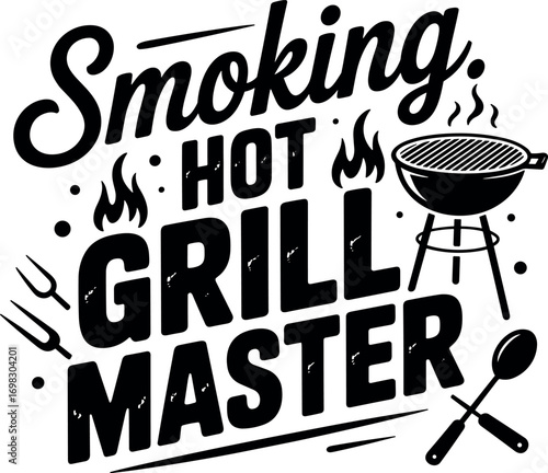 Smoking hot grill master bbq text design with grilling utensils and flames celebrate your culinary skills