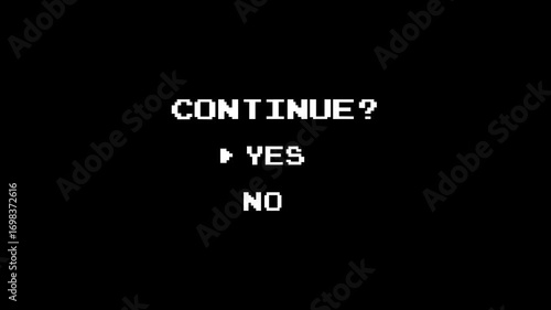 CONTINUE Text Animation with YES NO answer options. Cursor cannot select. Old game console style.