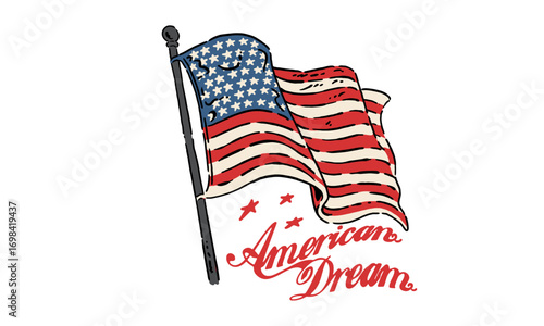 vintage illustration of a waving American flag. Retro artwork with American Dream quote for a t-shirt