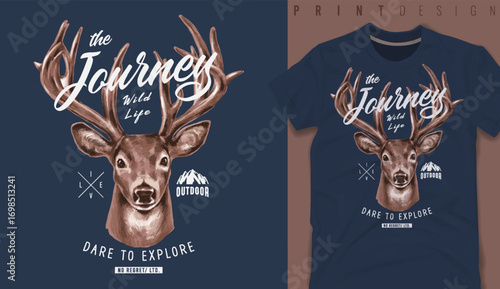 Graphic t-shirt design, journey slogan with dear head,vector illustration for t-shirt.