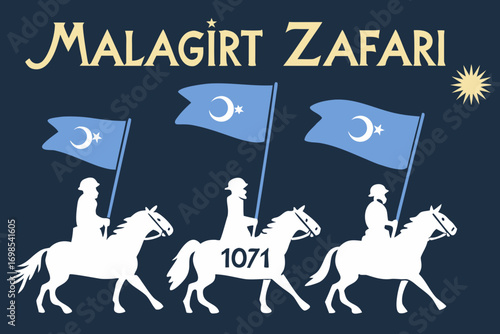 Digital artwork of Malazgirt Victory 1071, silhouette of Turkish warriors on horseback with crescent symbols and flag, historical battle commemoration design.