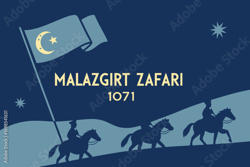 Digital artwork of Malazgirt Victory 1071, silhouette of Turkish warriors on horseback with crescent symbols and flag, historical battle commemoration design.