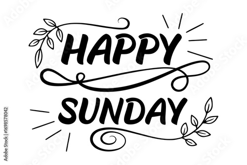 Happy sunday calligraphy with floral accents