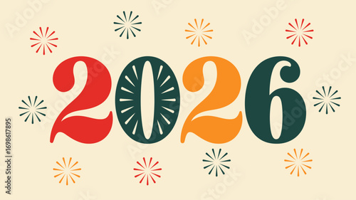 Vibrant numerals celebrate the arrival of the new year 2026 with festive bursts of color