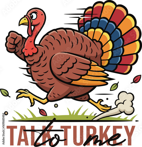 Cartoon turkey running with talk to turkey text illustration Art & Illustration
