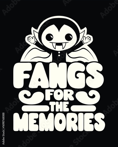 Cute Vampire Fangs for the Memories Halloween T-Shirt Design