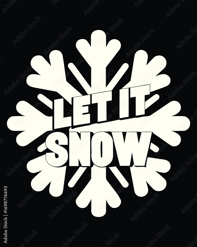 Fototapeta premium Stylized Snowflake Design with Let it Snow Text Graphic
