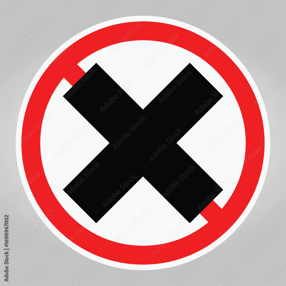 Obraz premium Prohibition Sign with a Bold Red Circle and Black Cross Inside
