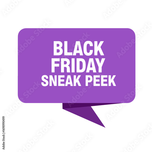 Black Friday Sneak Peek announcement in a purple speech bubble, early access sale promotion graphic design element.