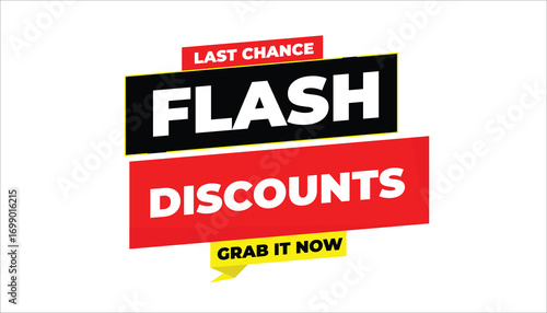 FLASH DISCOUNTS LAST CHANCE – GRAB IT NOW SALE BANNER