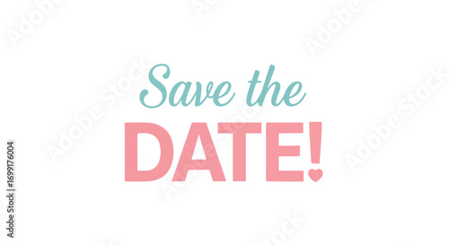 Elegant announcement showcasing a future event invitation featuring teal and pink whimsical lettering on a white canvas
