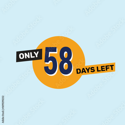 Only 58 days left countdown reminder for promotions, sales, or events in bold, eye-catching design