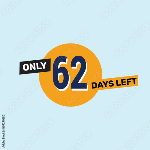 Only 62 days left countdown reminder for promotions, sales, or events in bold, eye-catching design