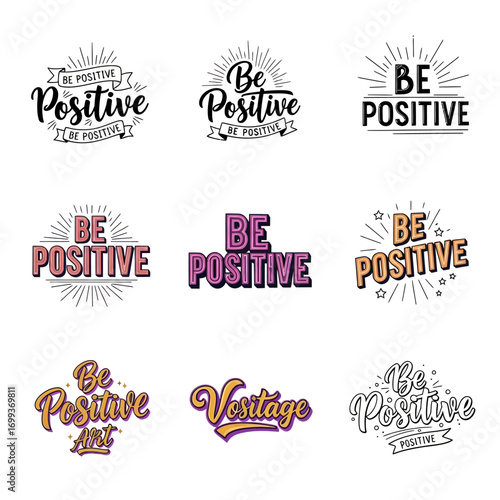 Inspiring 'Be Positive' typography designs offering motivation and upliftment for various creative projects and branding needs