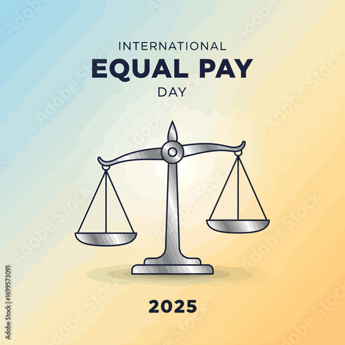 International Equal Pay Day 2025 symbolizing fairness and justice with scales of justice