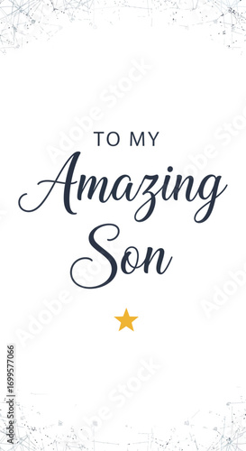 To My Amazing Son, a heartfelt message with a star, perfect for greeting cards.