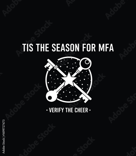 Tis the Season for MFA Verify the Cheer Cybersecurity Christmas T‑Shirt Design