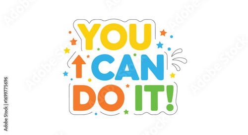 Colorful Typographic Design Featuring the Motivational Phrase You Can Do It With Stars and Upward Arrow Symbol Encouraging Success