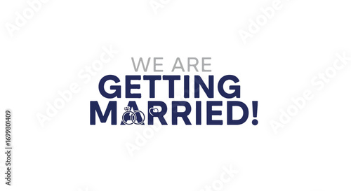 Joyful announcement graphic: Celebrating impending nuptials with bold text and wedding ring icons on neutral background