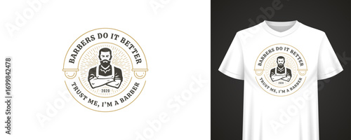 Classic barbershop badge design featuring a confident bearded man, bold quote, sunburst detail, and clean vintage elements for apparel branding. Vector illustration