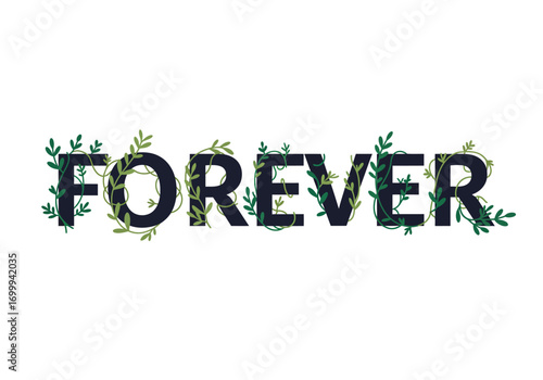 Botanical forever lettering with intertwined green leaves.