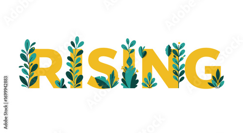 Rising word with green leaves and natural growth elements.