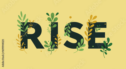 Inspirational RISE word with green leaves and botanical elements.