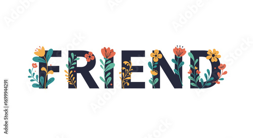 Friend word with colorful floral decoration.