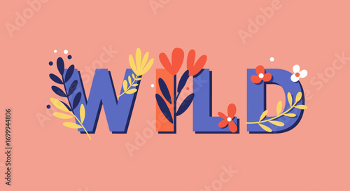 Floral decorated text WILD on pink background.