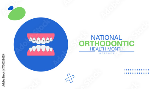 National Orthodontic Health Month Poster Banner and Background Abstract Design Template for Dental Care Oral Health Braces Awareness and Smile Education Campaign

