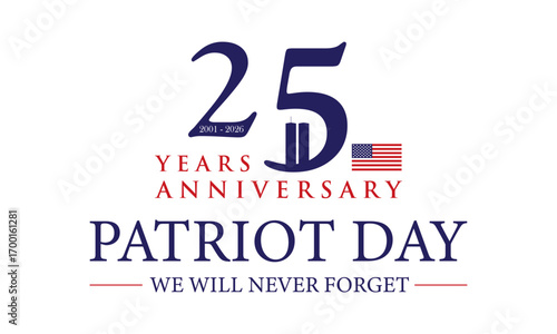 Patriot Day 2026 USA, 25 Years