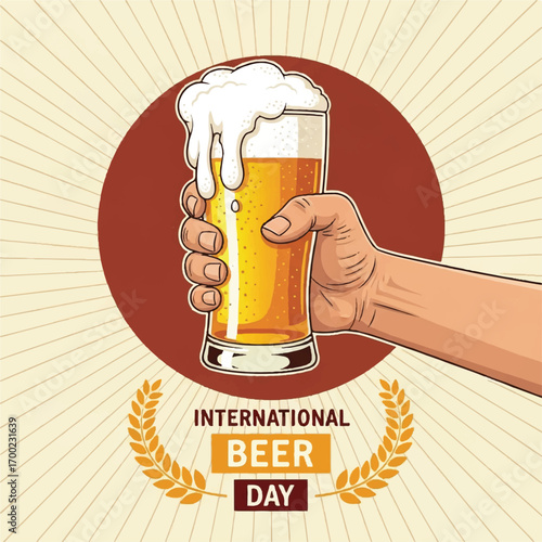 A hand holding a tall glass of frothy beer, celebrating International Beer Day with a laurel wreath emblem.