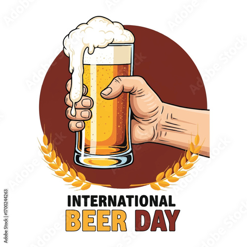 A hand holding a beer glass with foam, wheat, and text 'International Beer Day'.