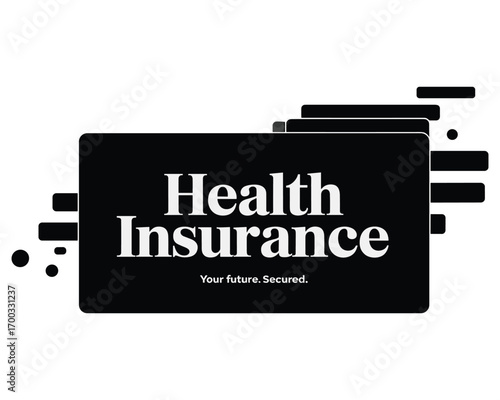 Black and white graphic with the words health insurance prominently displayed on a dark background