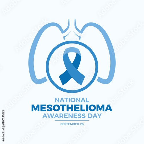 National Mesothelioma Awareness Day poster vector illustration. Human lungs and blue cancer awareness ribbon icon. Template for background, banner, card. September 26 every year. Important day