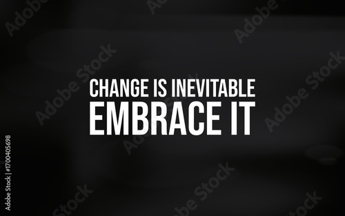 Uplifting quote reminding us that change is natural and embracing it leads to growth.