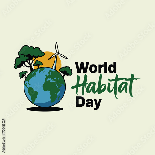 Vector art of world habitat day text with a stylized globe, trees, and a wind turbine on a light background, symbolizing sustainable living and renewable energy
