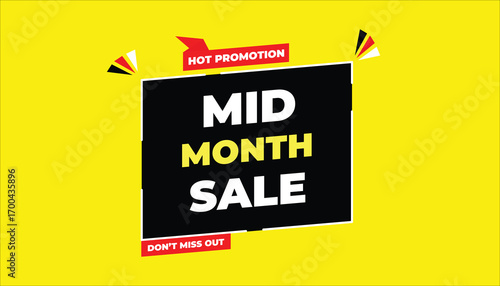 MID MONTH SALE – HOT PROMOTION DON’T MISS OUT - SALE BANNER