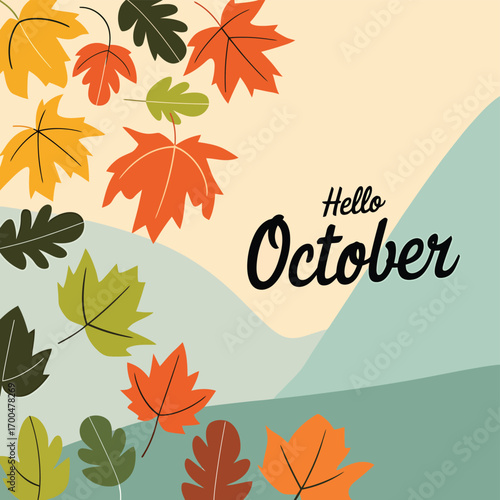 Vector art of hello october text with abstract shapes and falling autumn maple leaves in various colors, a seasonal greeting for the fall
