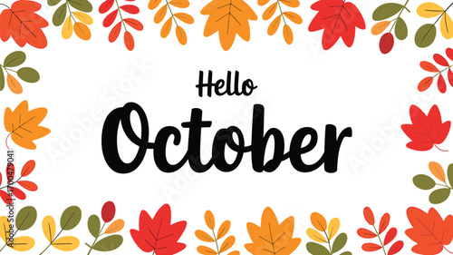 Vector art of hello october text with autumn leaves border