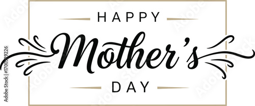 Happy Mothers Day Script Text with Flourishes and Brown Thin Line on White Background