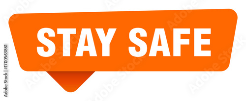 stay safe sticker. stay safe orange sign isolated on transpatent background