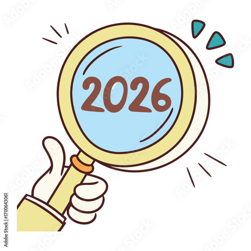 Print Cartoon hand gripping magnifying glass revealing bright blue 2026 date inside circular lens for examination