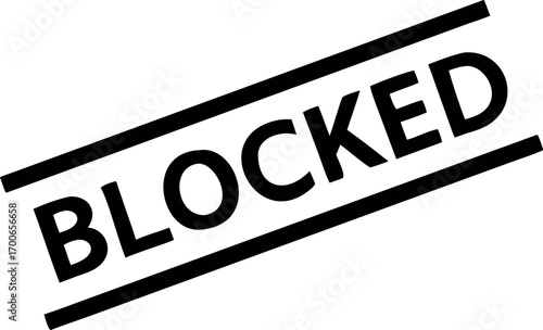 Blocked stamp symbol, label sticker sign button, text banner vector illustration 