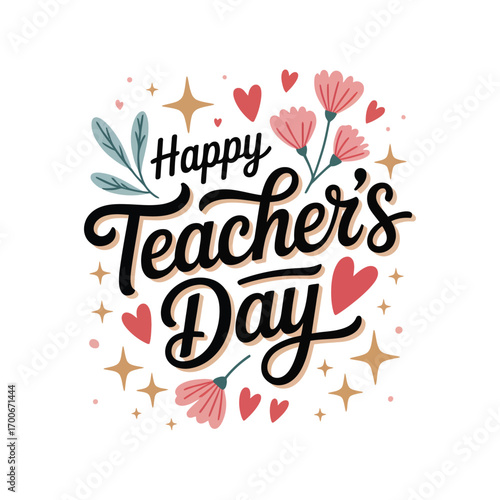 Charming Teacher’s Day greeting card with floral hand lettering, stars, and hearts on white background